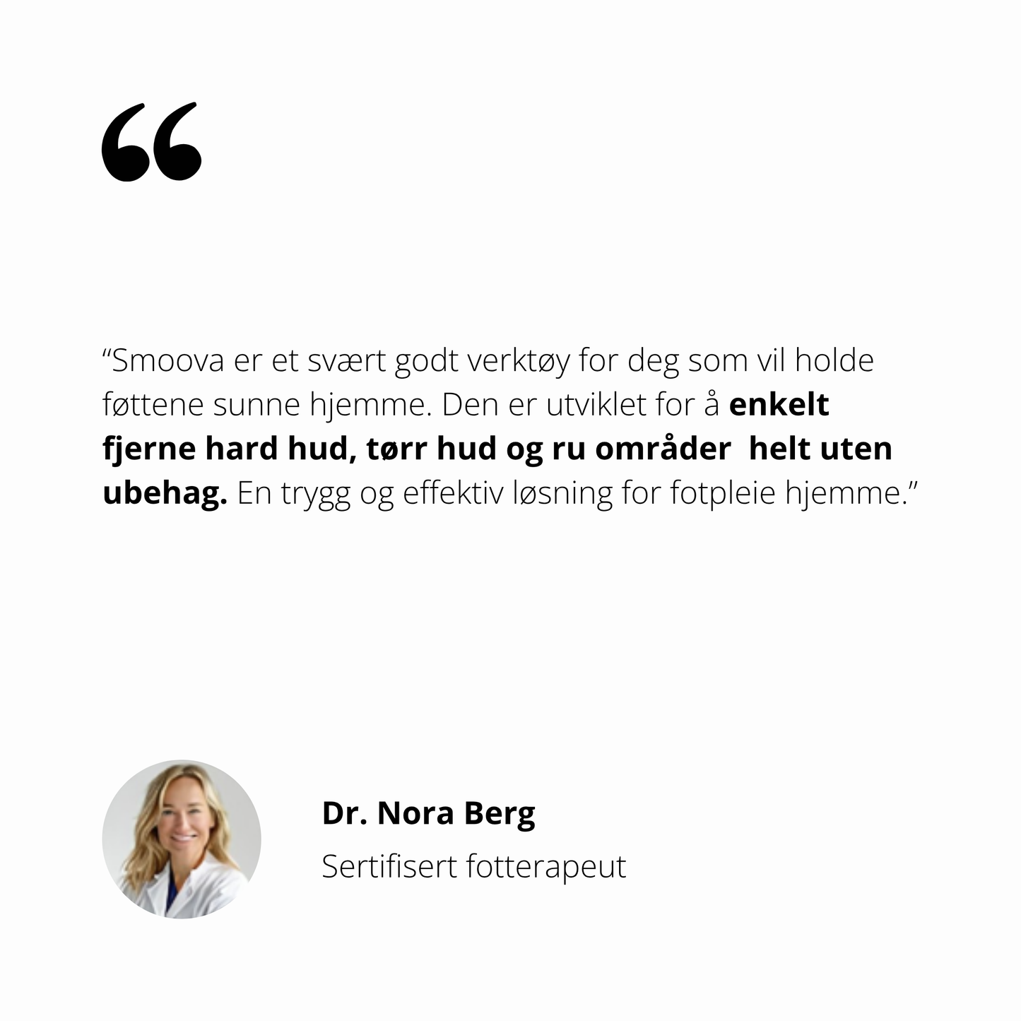 Smoova - Fjerner tørr hud på føttene